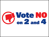 Vote NO on 2 and 4
