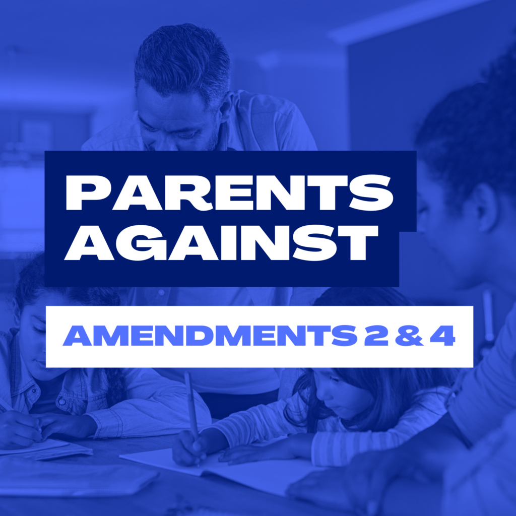 Parents against Amendments 2 & 4